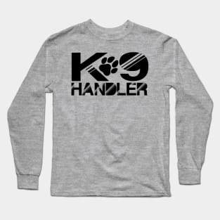 K-9 Handler Long Sleeve T-Shirt